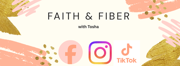 Faith & Fiber with Tosha